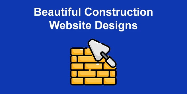 Discovering the Ideal Website Development Firm for Your Construction Company