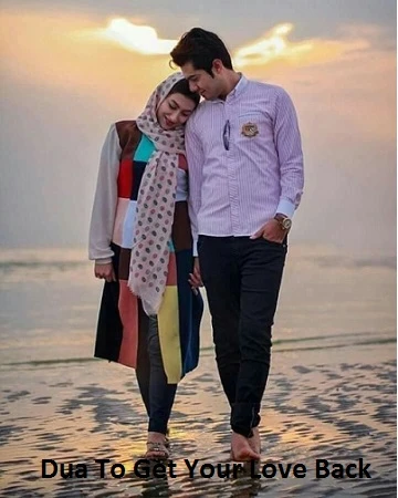 Dua to get your love back in 3 days