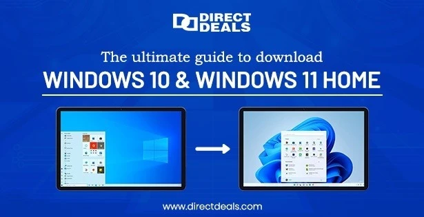 The Ultimate Guide to Download Windows 10 &amp; Windows 11 Home