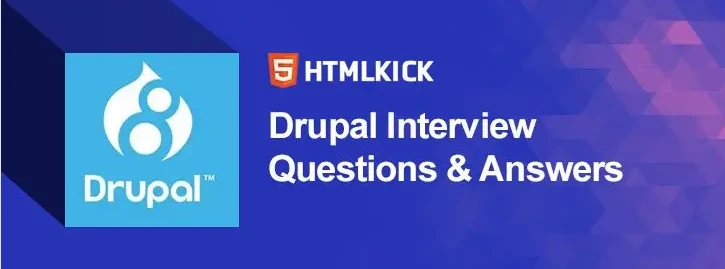 Drupal interview questions for experienced Drupal Developer