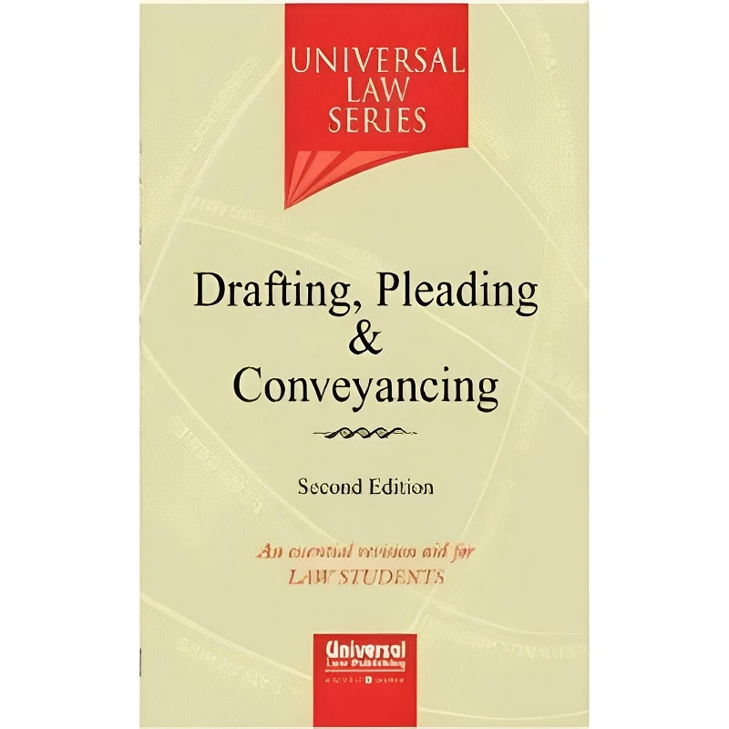 An In-Depth Guide to Drafting, Pleading, and Conveyancing in the Legal Profession
