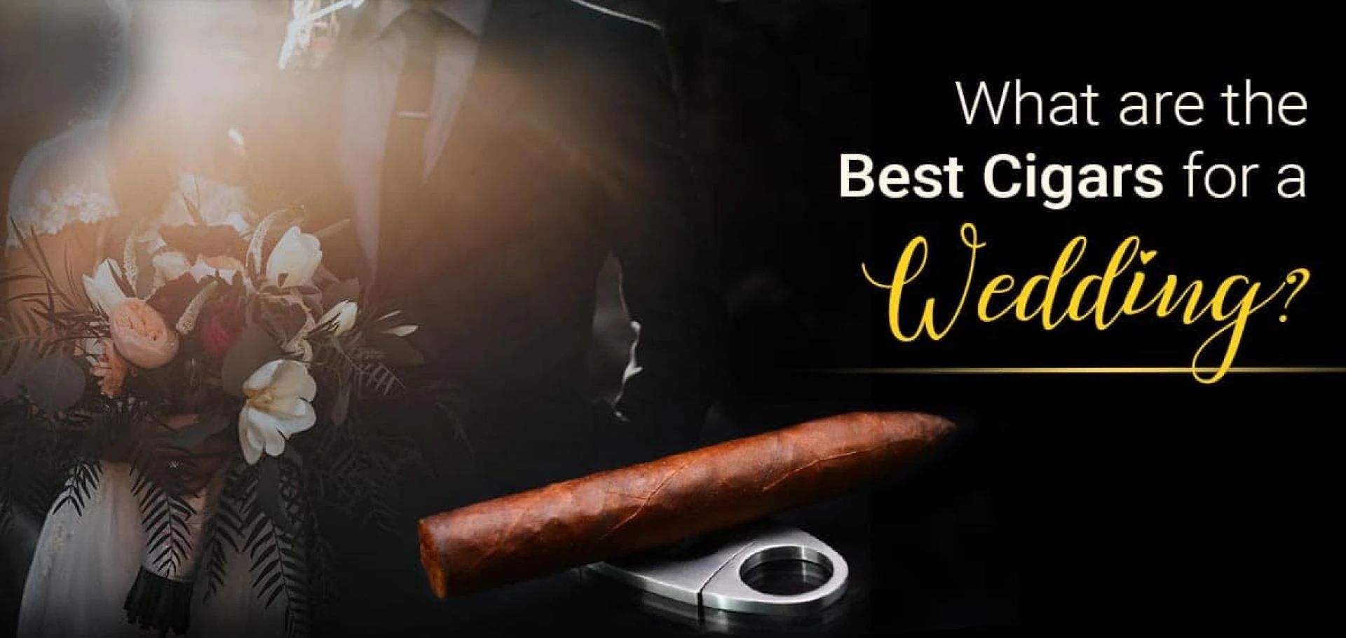 Six Quintessential Cigars for Weddings