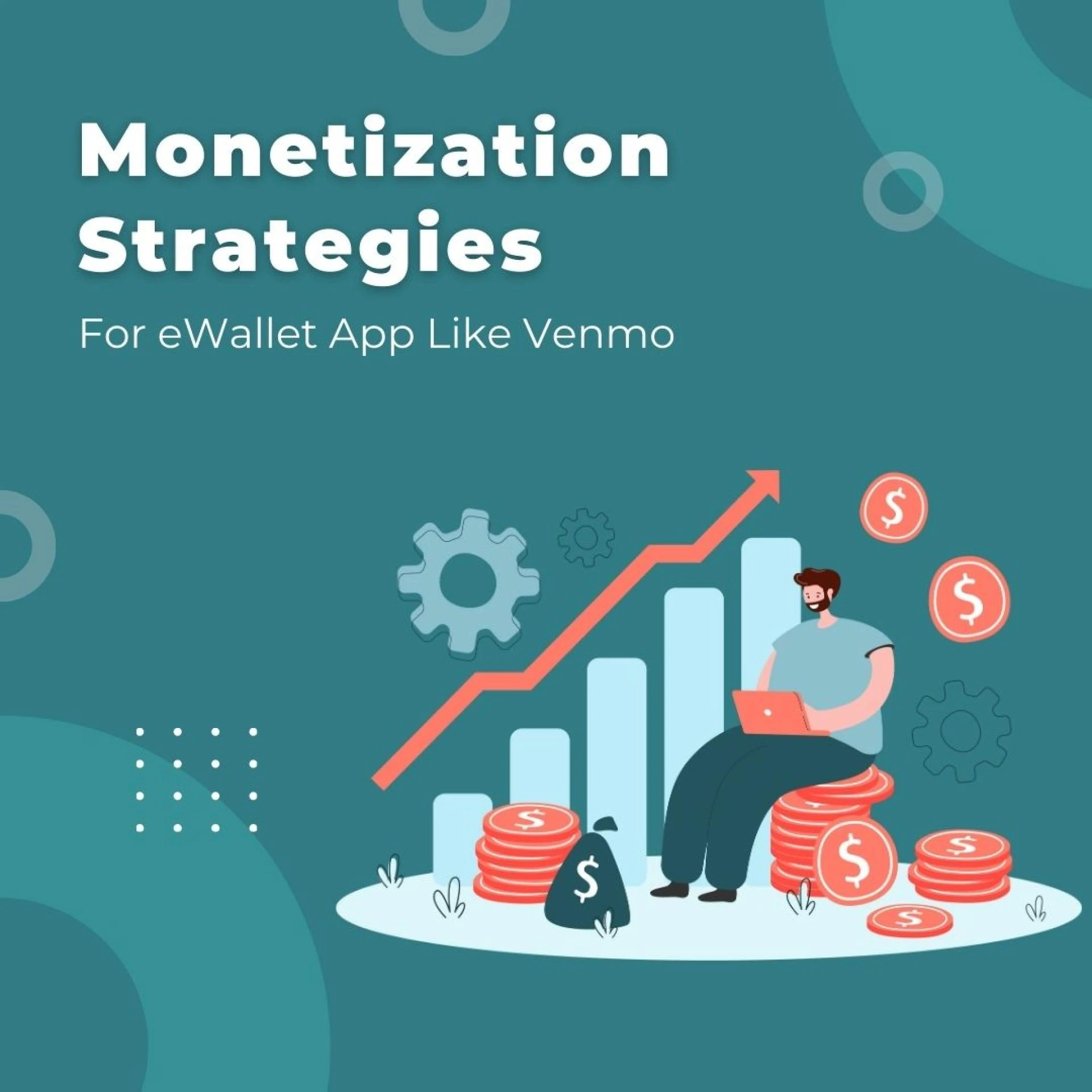 Monetization Strategies For eWallet App Like Venmo
