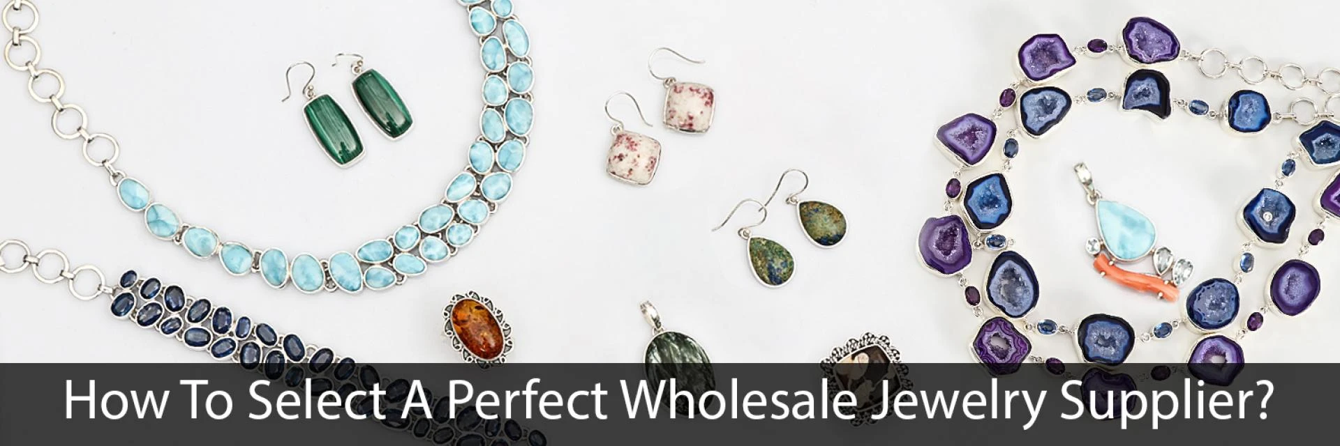 How to Select a Perfect Wholesale Jewelry Supplier?