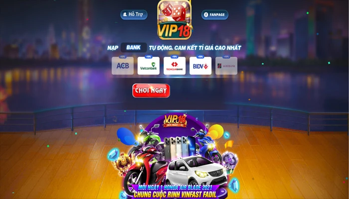 Vip18 - Địa chỉ giải trí lành mạnh, uy tín