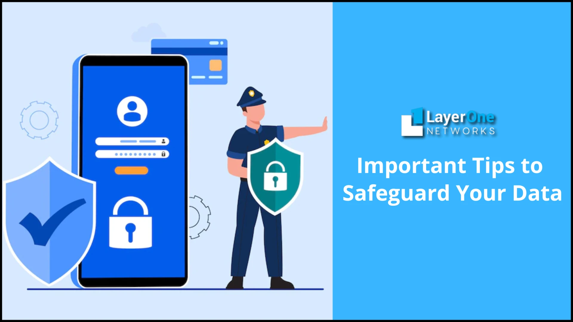 Important Tips to Safeguard Your Data