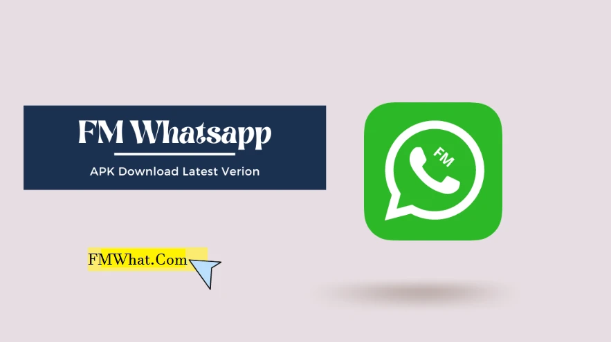 FM WhatsApp APK Download: A Comprehensive Guide to Enhanced WhatsApp Experience