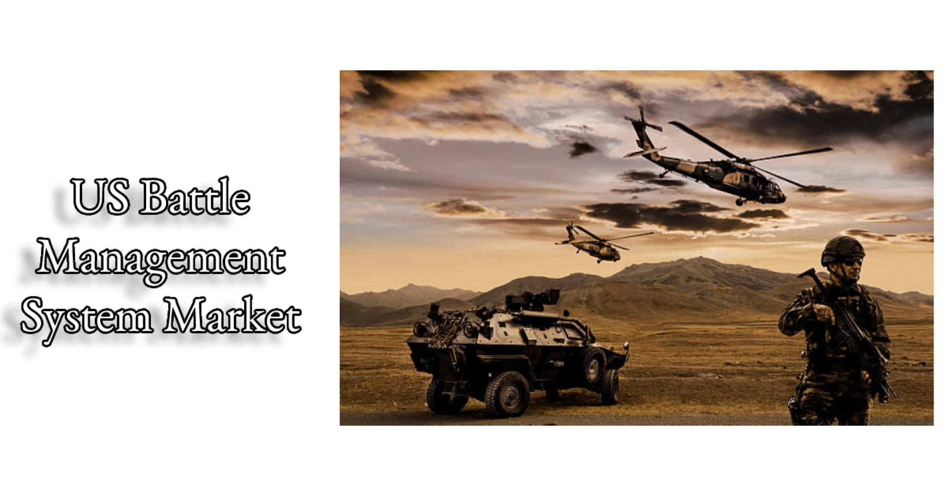 The Future of US Battle Management Systems Industry: The Predictions of Growth and Demand in the Coming Next 5 Years