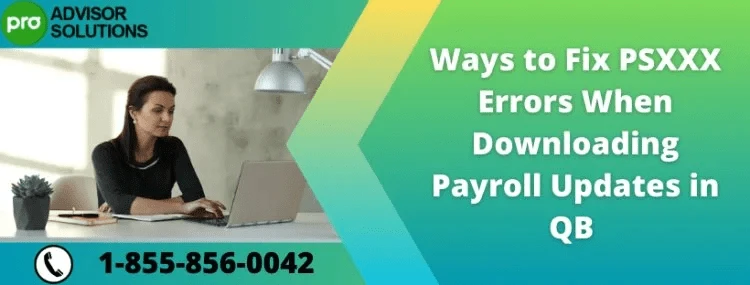 Quick way to fix PSXXX errors when downloading payroll updates