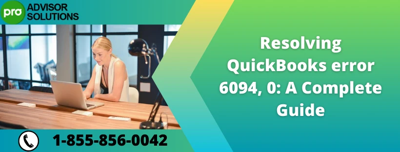 Best Way to Fix QuickBooks Error Code 6094, 0