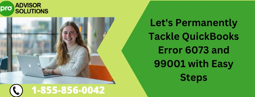 Quick Way to Fix QuickBooks Error 6073 and 99001