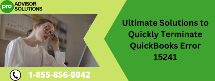 Quick Way to Fix QuickBooks Desktop Error 15241