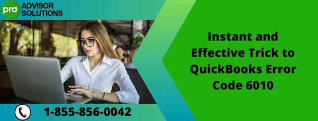 Easy way to fix QuickBooks Error Code 6010