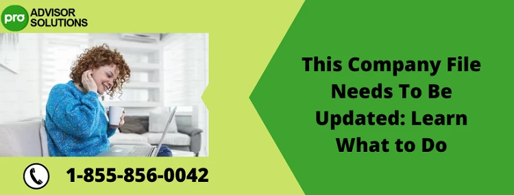 Quick way to fix this company file needs to be updated issue
