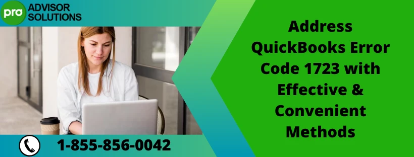 Learn How To Fix QuickBooks Error Code 1723