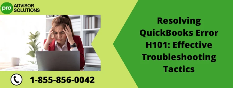 Quick Way To Fix QuickBooks Error H101