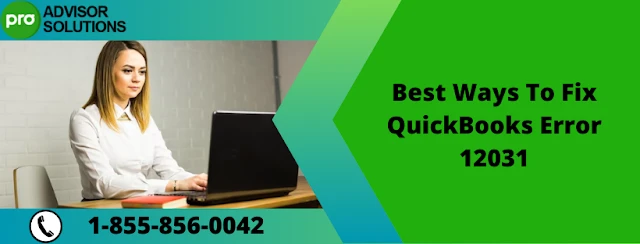 How To Deal With QuickBooks Error 12031
