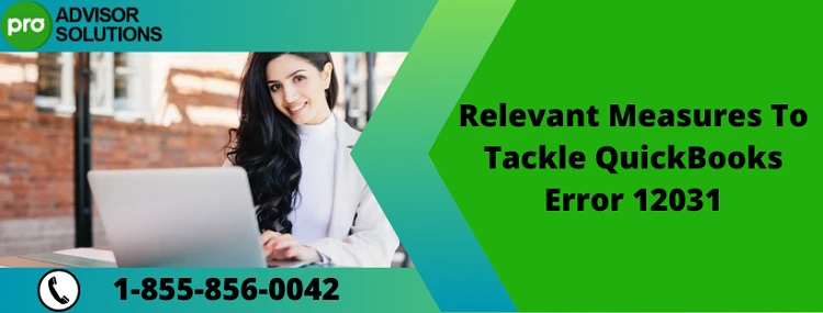 How To Get Rid Of QuickBooks Error 12031