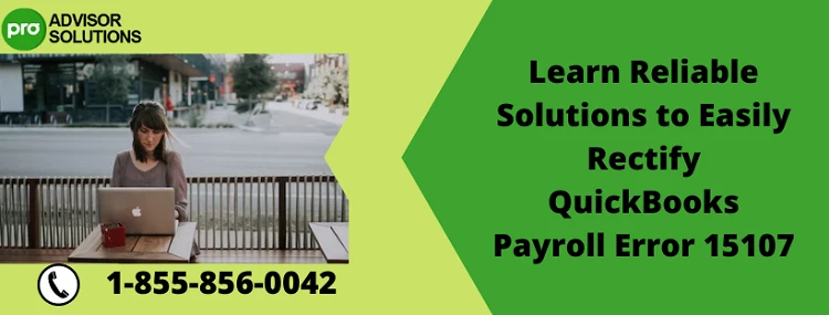 Easy Way To Fix QuickBooks Payroll Error 15107