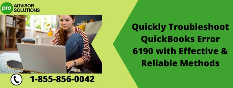 Easy Way To Resolve QuickBooks Error 6190