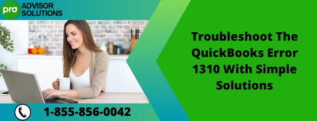 Easy Way To Rectify QuickBooks Error 1310