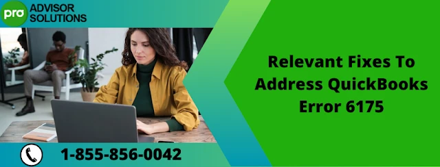 Easy Way To Rectify QuickBooks Error 6175