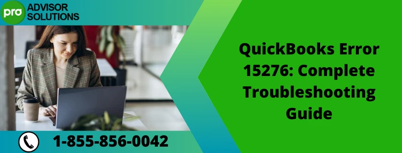 Learn How To Resolve QuickBooks Error 15276