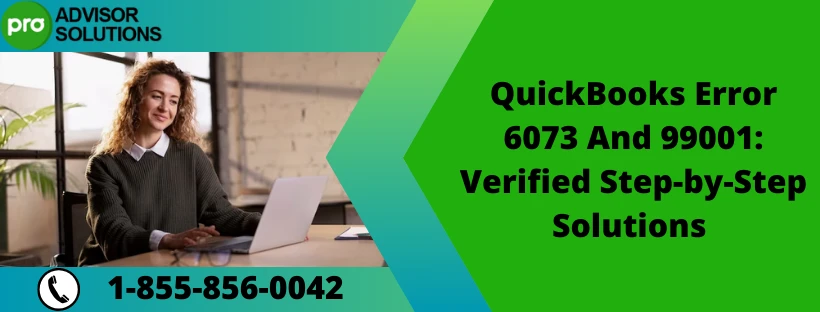 Easy Way To Fix QuickBooks Error 6073 And 99001