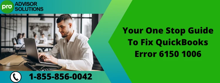 Easy Way To Fix QuickBooks Error 6150 1006