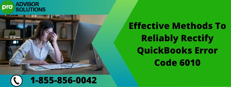 Easy Way To Fix QuickBooks Error 6010
