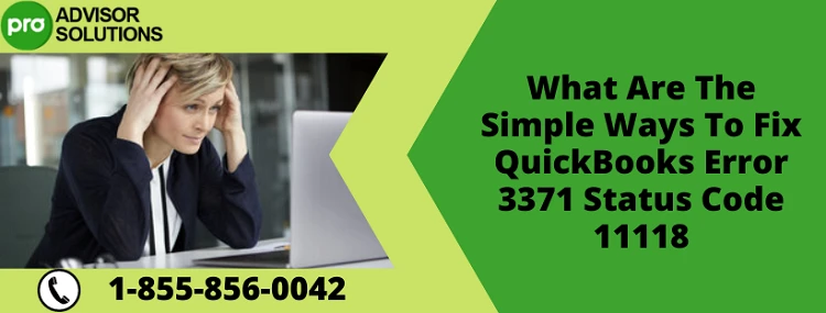 Best Way To Fix QuickBooks Error 3371 Status Code 11118