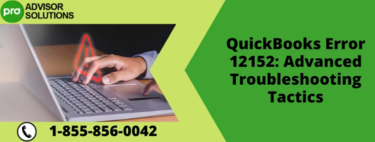 How To Quickly Eliminate QuickBooks Error 12152
