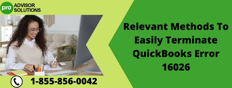 Best Way To Deal With QuickBooks Error 16026