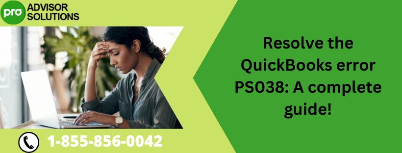 Best Way To Deal With QuickBooks error PS038