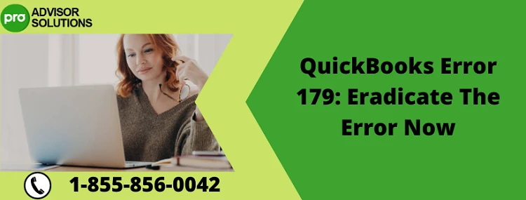 An Easy Way To Quickly Eliminate QuickBooks Error 179