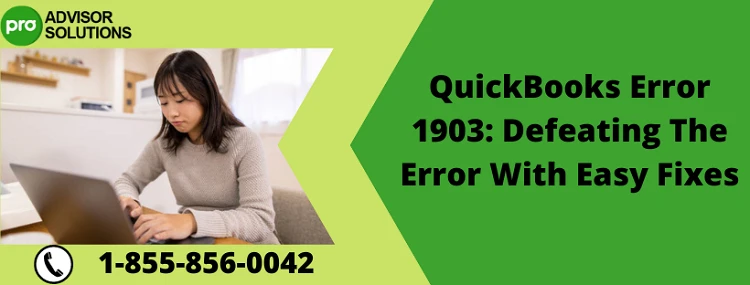 How to quickly eliminate QuickBooks Error 1903