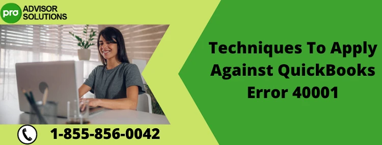 How To Quickly Eliminate QuickBooks Error 40001
