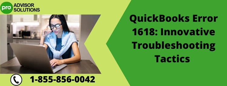 A Quick And Easy Way To Fix QuickBooks Error 1618