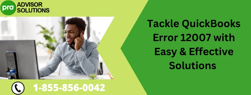A Proper Way To Fix QuickBooks Error 12007