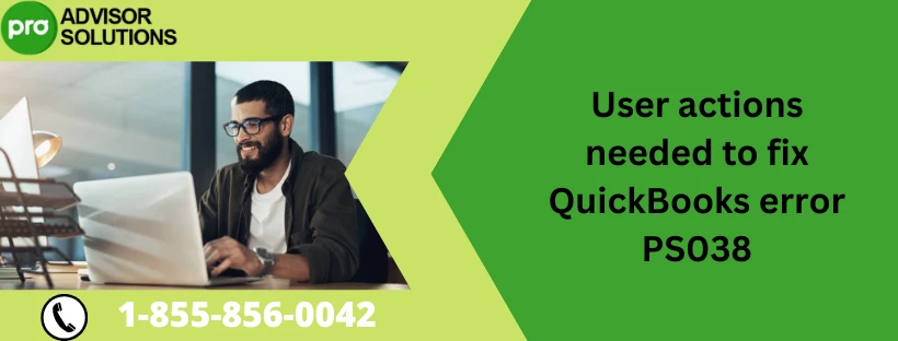 How to Instantly fix QuickBooks Error PS038