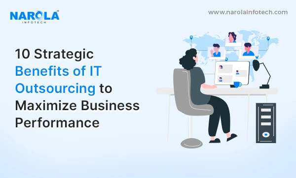 10 Benefits of IT Outsourcing for Businesses
