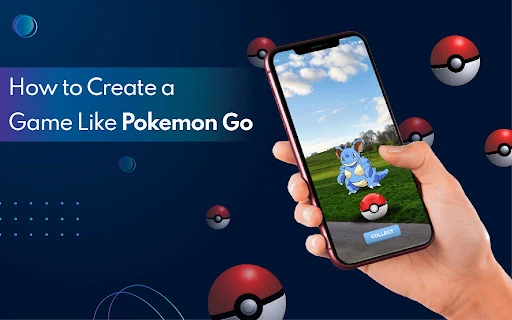 How to Create a Game Like Pokemon Go 