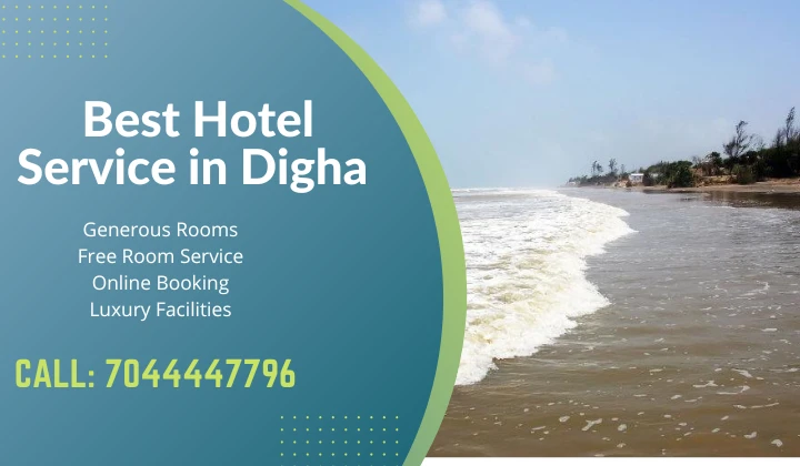 You Should Look For Engaging Hotel Service in Digha