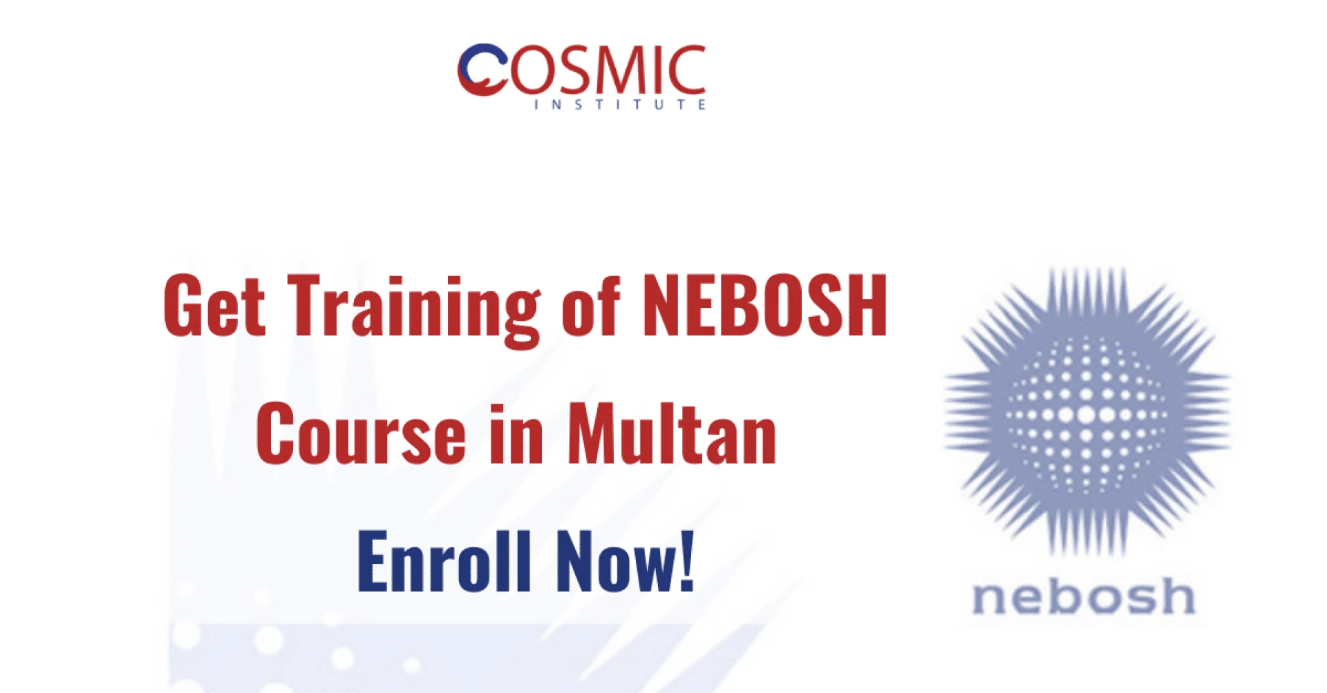 GET Training of NEBOSH Course in Multan
