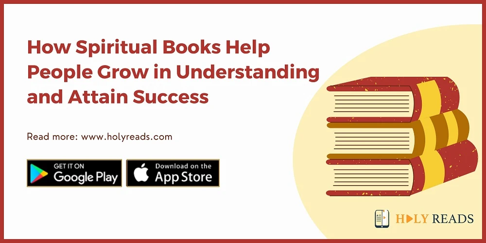 How Spiritual Books Help People Grow in Understanding and Attain Success
