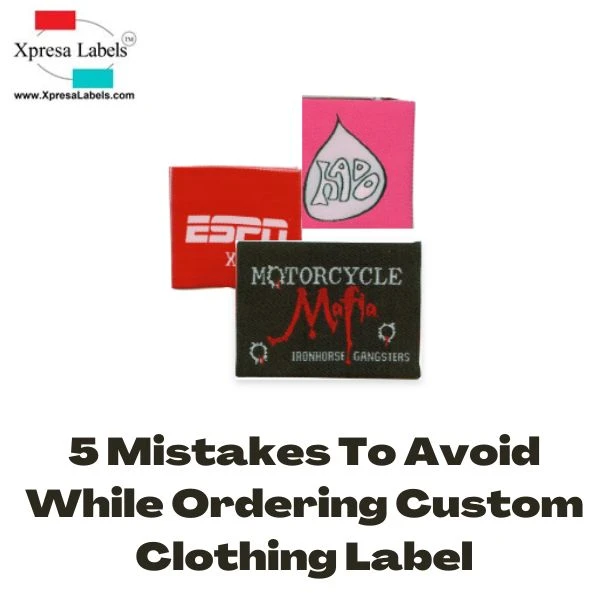 5 Mistakes To Avoid While Ordering Custom Clothing Label