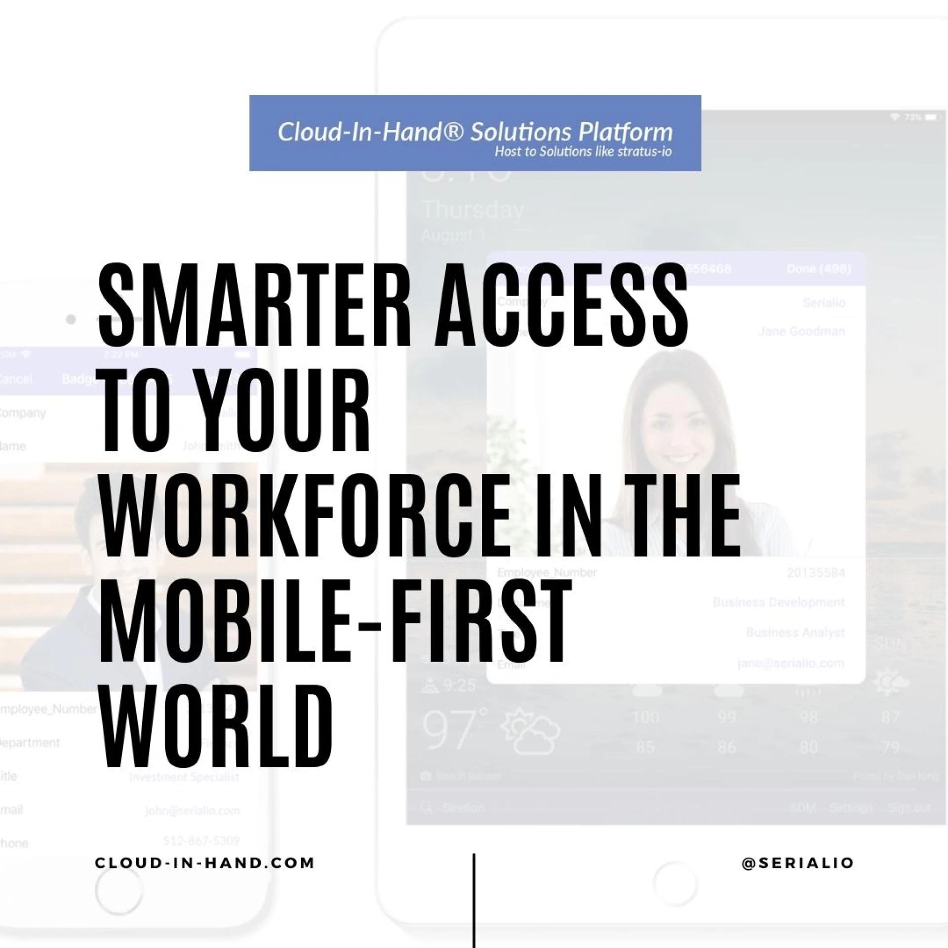 Smarter Access to Your Workforce in the Mobile-First World