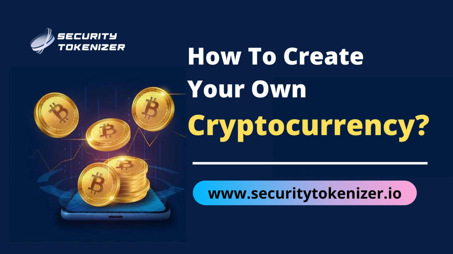 How To Create Your Own Cryptocurrency - SecurityTokenizer