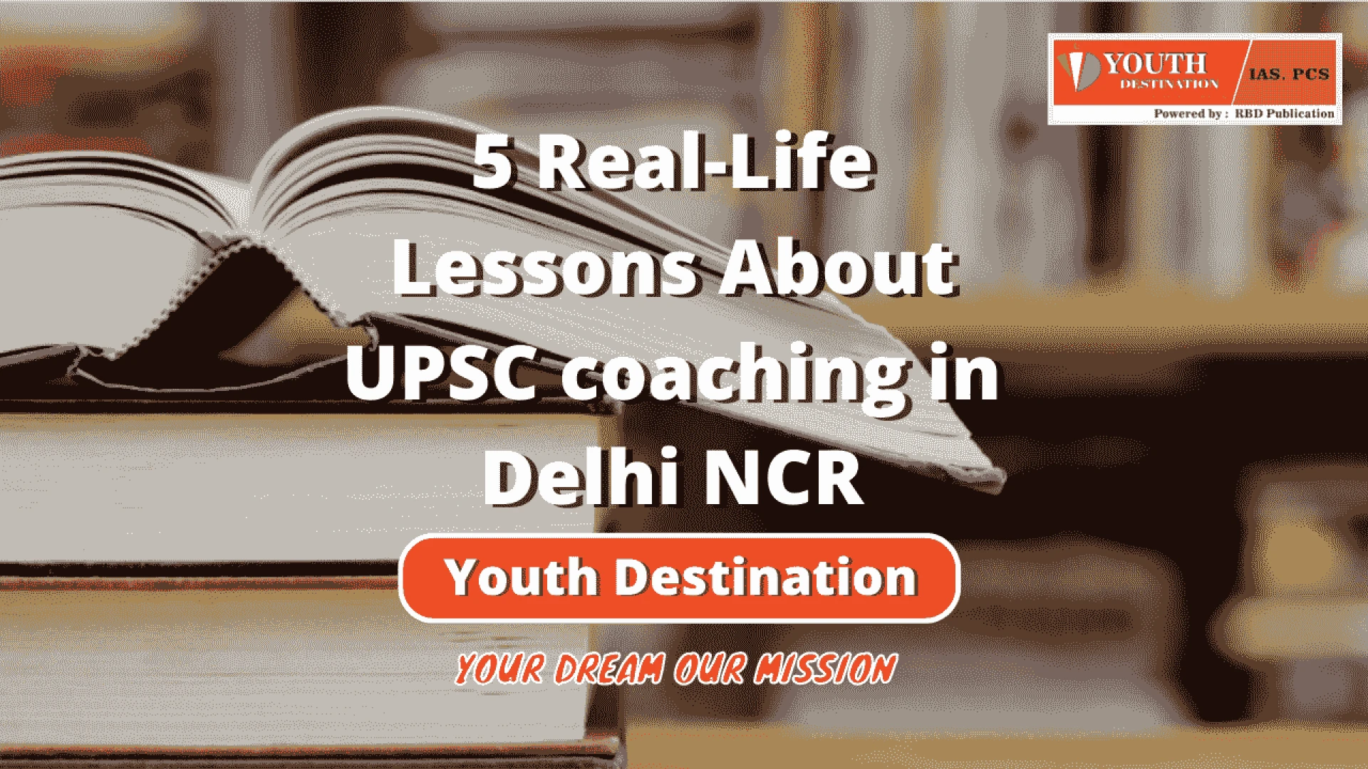 5 Real-Life Lessons About UPSC coaching in Delhi NCR