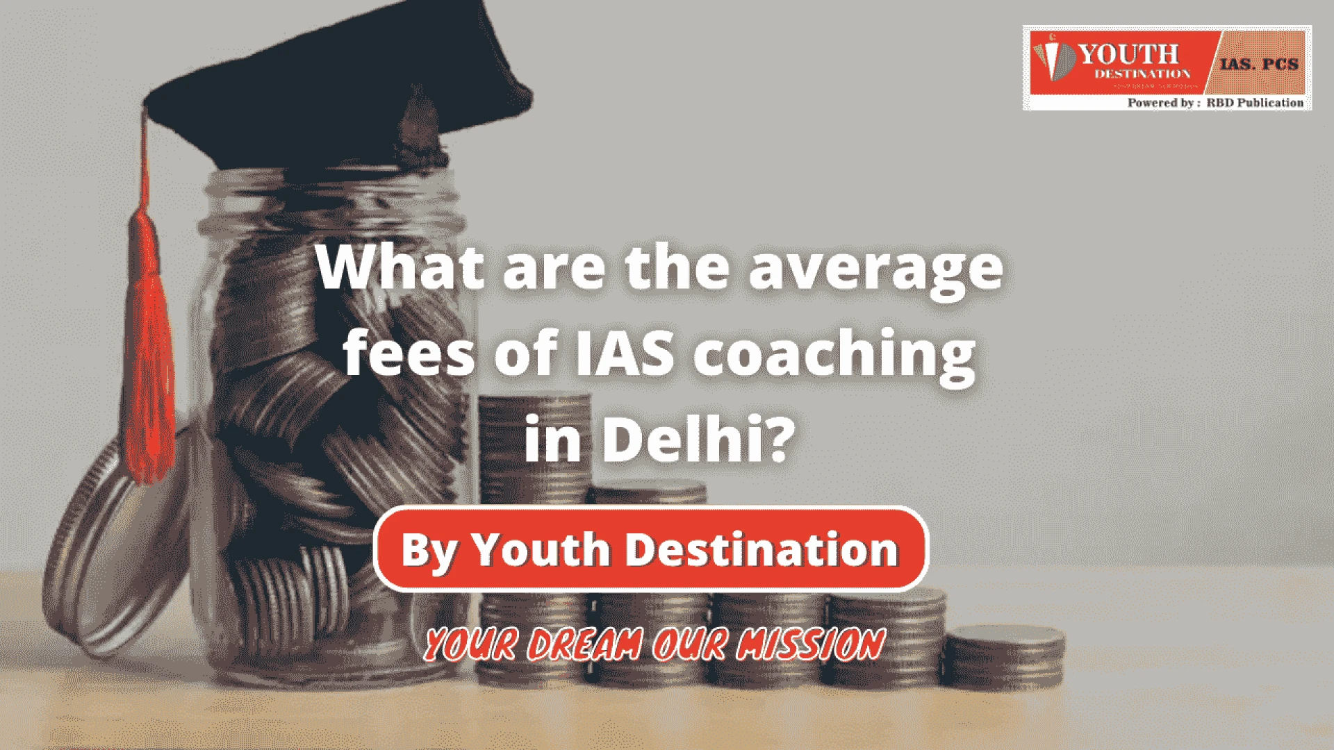 What are the average fees of IAS coaching in Delhi?